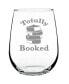 Фото #1 товара Totally Booked Book Lovers Gift Stem Less Wine Glass, 17 oz