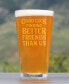 Фото #2 товара Good Luck Finding Better Friends than us Friends Leaving Gifts Pint Glass, 16 oz