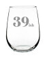 Фото #1 товара 39ish 40th Birthday Gifts Stem Less Wine Glass, 17 oz