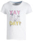 ფოტო #1 პროდუქტის Little Girls Yay All Day Graphic T-Shirt, Created for Macy's