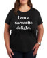 I Am A Sarcastic Delight Plus Size Graphic T-Shirt