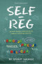 Фото #1 товара Книга для родителей саморегулирование SELF-REG - 212022 от Mamania.