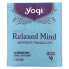 Yogi Tea, Relaxed Mind, чай без кофеина, 16 чайных пакетиков, 32 г (1,12 унции)