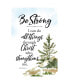 be Strong I Can Do Woodland Grace Series Wood Plaque with Easel, 6" x 9"