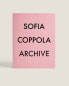Фото #1 товара Archive by sofia coppola book