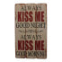 Schild Kiss Me