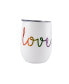 Double Wall 2 Pack of 12 oz White Wine Tumblers with Metallic "Love" Decal