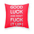 Cushion cover Belum Good Luck and dont f*ck it up! Multicolour 50 x 50 cm