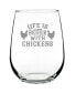 Фото #1 товара Life is Better with Chickens Funny Chicken Gifts Stem Less Wine Glass, 17 oz