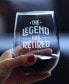 The Legend Has Retired Retirement Gifts Stem Less Wine Glass, 17 oz