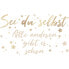 Sei du selbst Gold